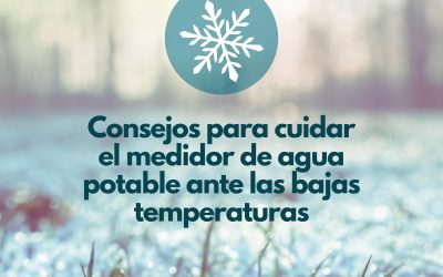 Cuida tu medidor de agua potable ante el frío extremo