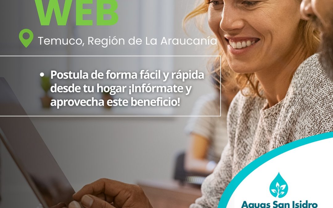 ¡Atención a nuestros clientes de Temuco! Ya disponible Subsidios Web ¡Postula!